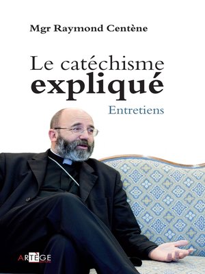 cover image of Le catéchisme expliqué